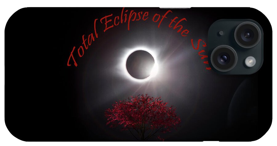 Total iPhone Case featuring the photograph Total Eclipse of the Sun in Art by Debra and Dave Vanderlaan