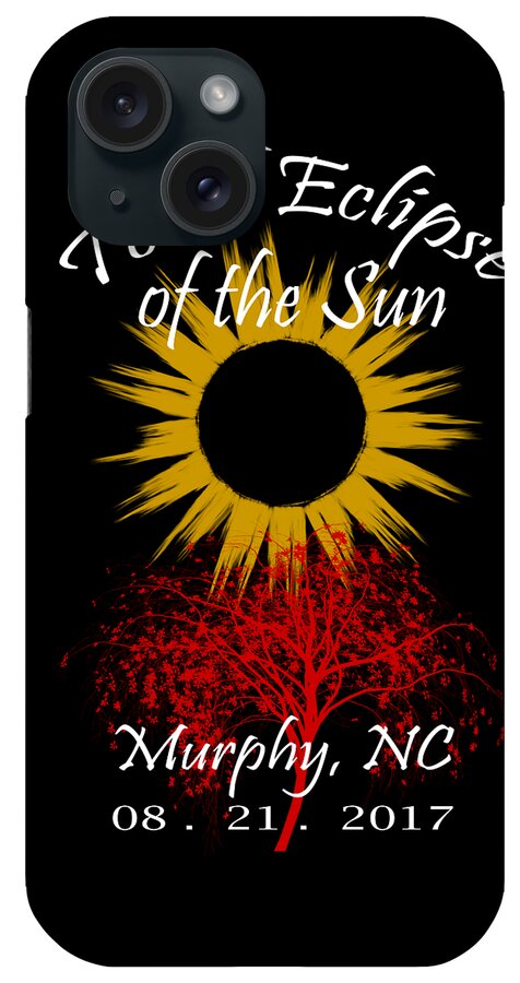 Total iPhone Case featuring the digital art Total Eclipse T-shirt Art Murphy NC by Debra and Dave Vanderlaan