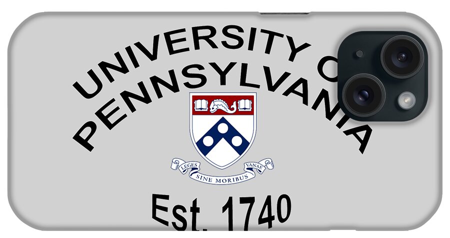 University Of Pennsylvania iPhone Case featuring the digital art University Of Pennsylvania Est 1740 by Movie Poster Prints