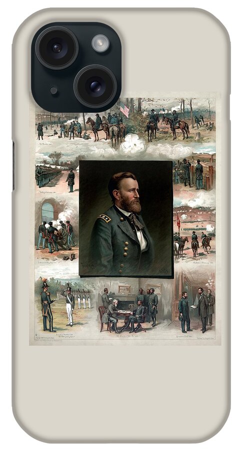 President Grant iPhone Case featuring the painting US Grant's Career In Pictures by War Is Hell Store