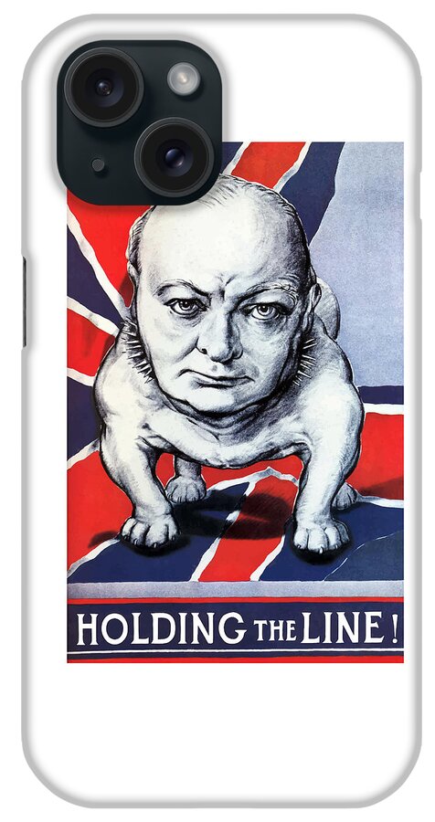 Winston Churchill iPhone Case featuring the painting Winston Churchill Holding The Line by War Is Hell Store