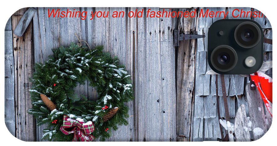 Maine iPhone Case featuring the photograph Wishing you an Old Fashioned Merry Christmas by Alana Ranney