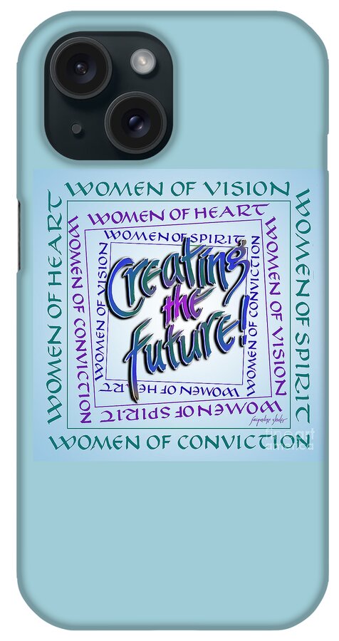 Women iPhone Case featuring the digital art Women of Vision by Jacqueline Shuler
