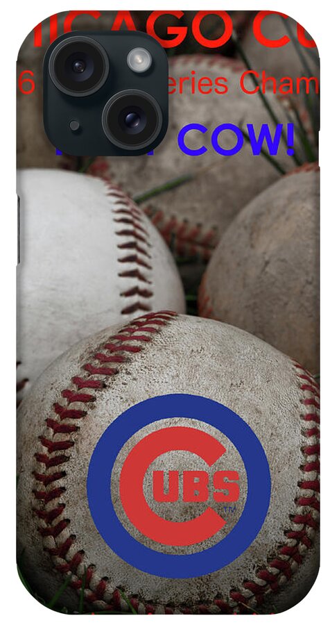 World Series Champions - Chicago Cubs iPhone Case featuring the photograph World Series Champions - Chicago Cubs by David Patterson