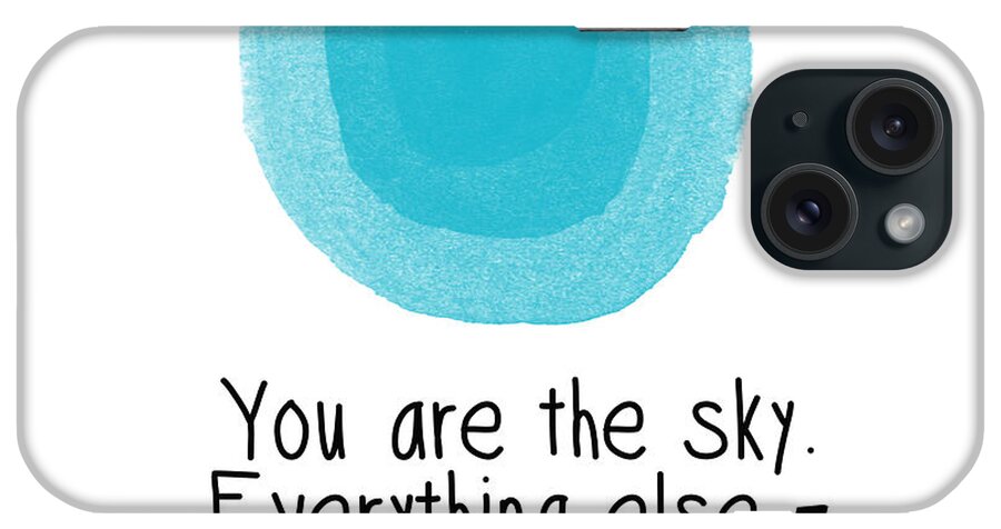 Sky iPhone Case featuring the digital art You Are The Sky by Linda Woods