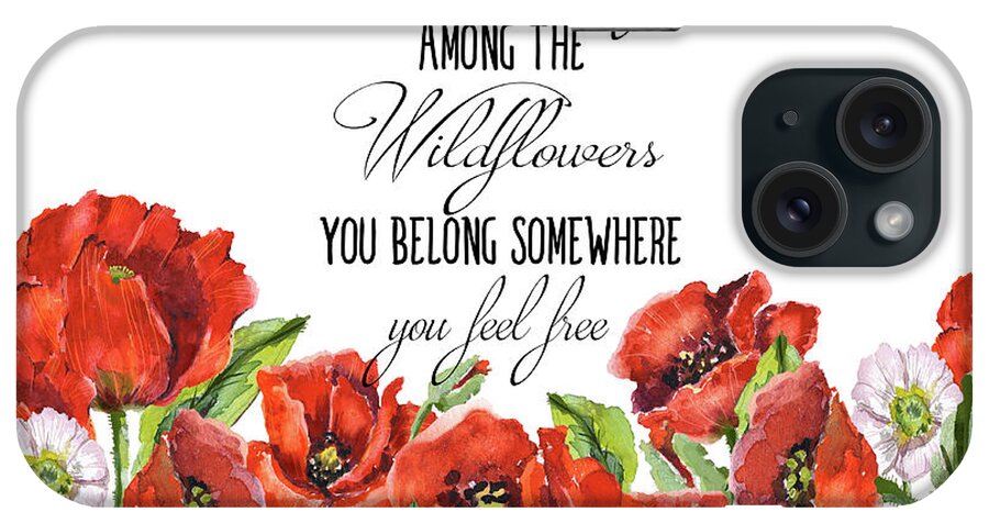 Flowers iPhone Case featuring the painting You Belong Among the Wildflowers by Colleen Taylor