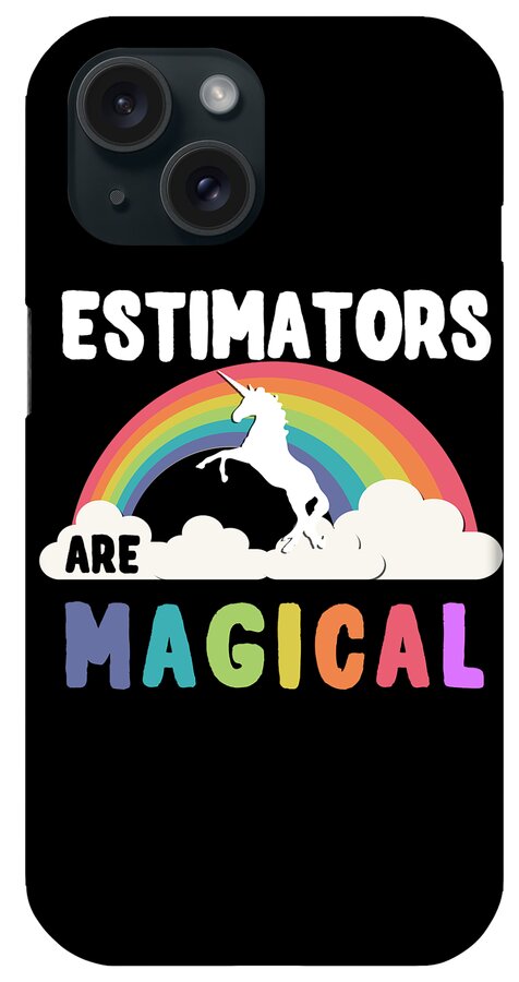 Unicorn iPhone Case featuring the digital art Estimators Are Magical #1 by Flippin Sweet Gear