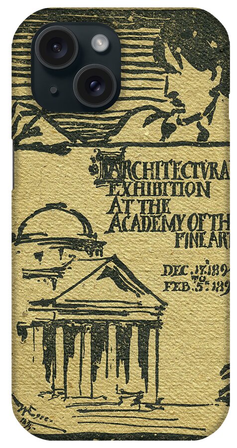 Pennsylvania Academy Of The Fine Arts iPhone Case featuring the mixed media 1894-95 Catalogue of the Architectural Exhibition at the Pennsylvania Academy of the Fine Arts by Wilson Eyre Jr