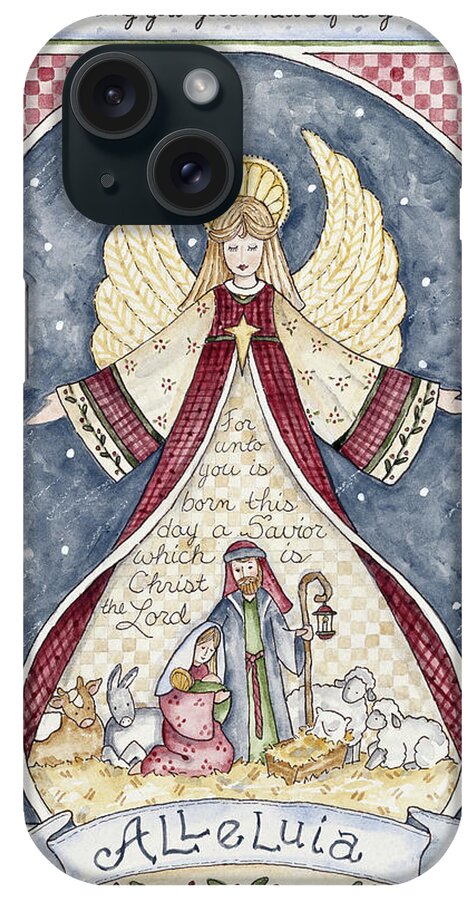 Angel's Skirt Opens To Manger Scene
Reads: Behold I Bring You Good News Of A Great Joy
For Unto You Is Born This Day A Savior Which Is Christ The Lord
Alleluia iPhone Case featuring the painting Alleluia Angel Nativity by Shelly Rasche