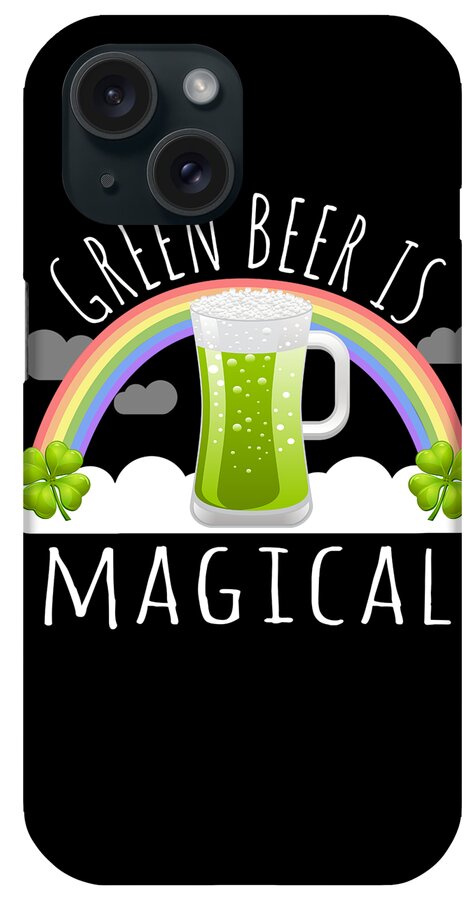 Unicorn iPhone Case featuring the digital art Green Beer Is Magical by Flippin Sweet Gear