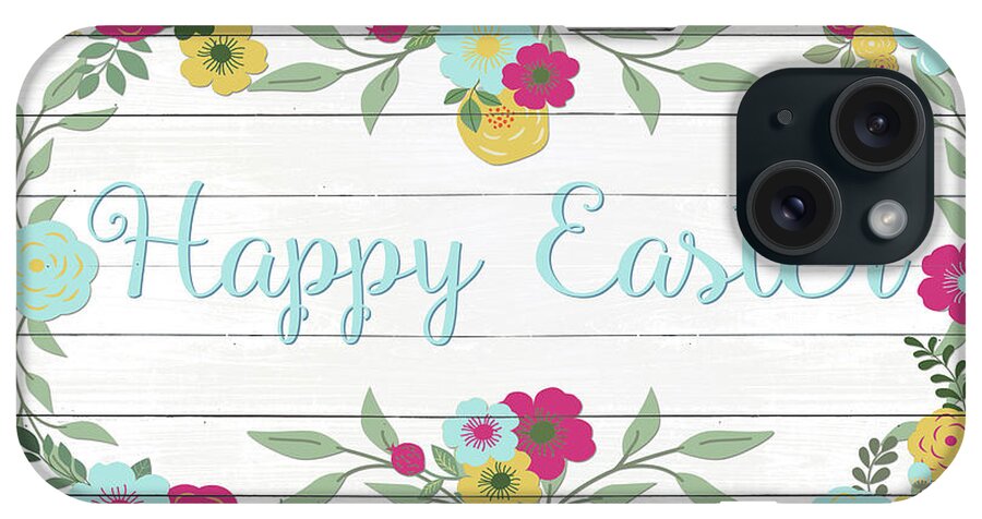 Happy iPhone Case featuring the digital art Happy Easter Floral On White Wood by Sd Graphics Studio