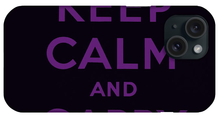 Purple iPhone Case featuring the digital art Keep Calm and Carry On, Purple and Black by English School