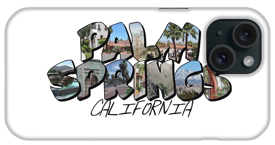 Downtown Palm Springs iPhone Case featuring the digital art Large Letter Palm Springs California by Colleen Cornelius