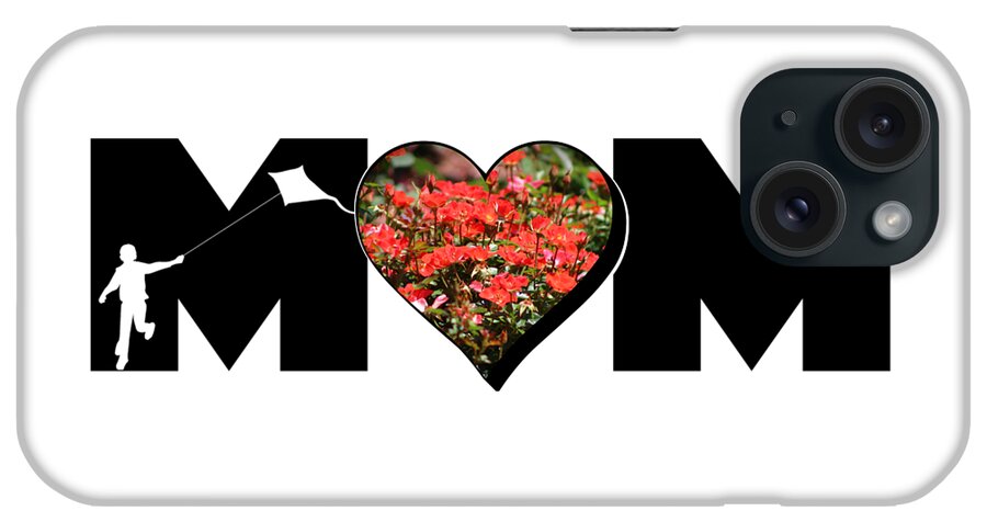 Mom iPhone Case featuring the photograph Little Boy Silhouette in Mom Big Letter with Cluster of Red Roses in Heart by Colleen Cornelius