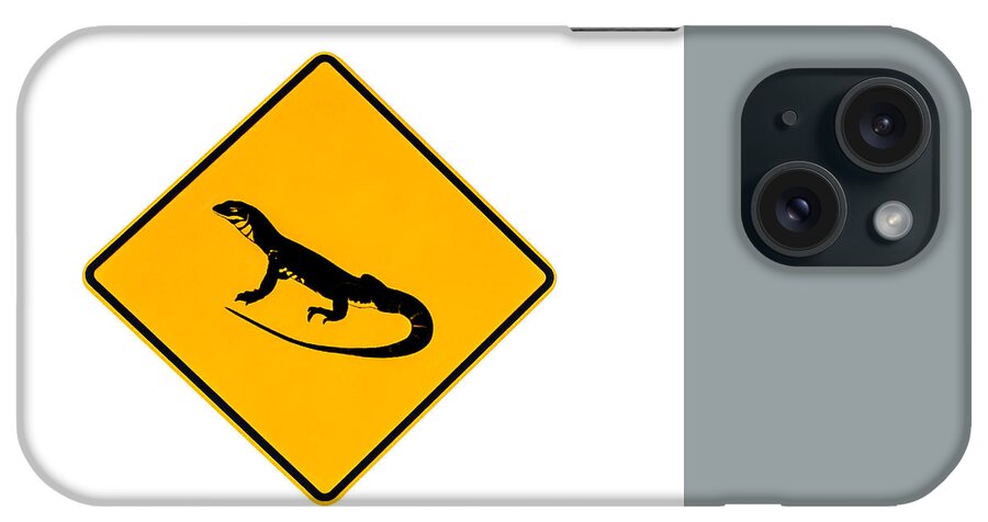 Lizard iPhone Case featuring the photograph Lizards Warning Sign by Benny Marty