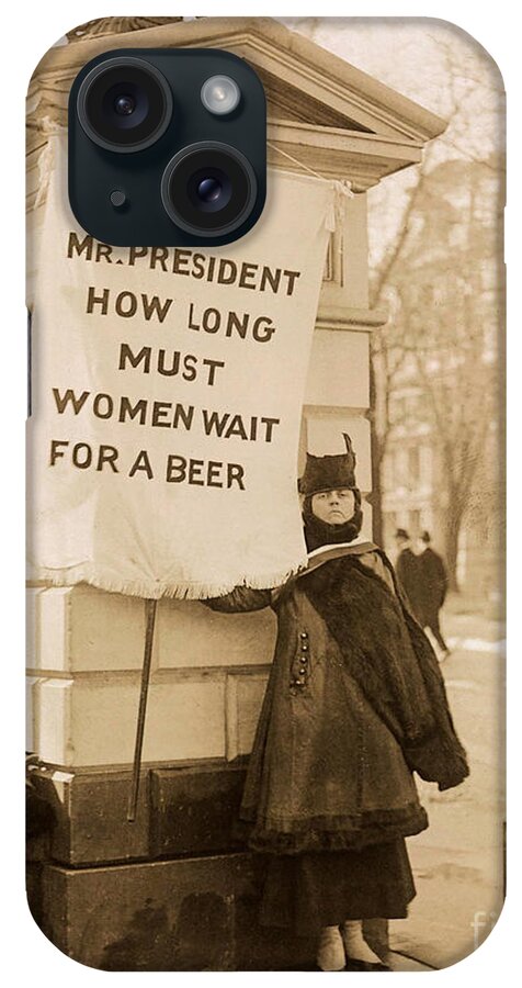 Prohibition iPhone Case featuring the photograph Mr President We Want Beer by Jon Neidert