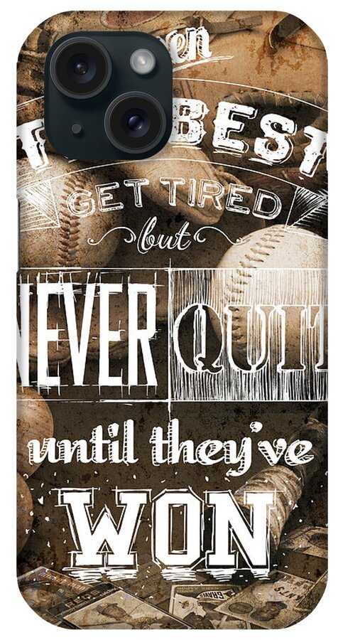 Baseball iPhone Case featuring the mixed media Never Quit by Art Licensing Studio