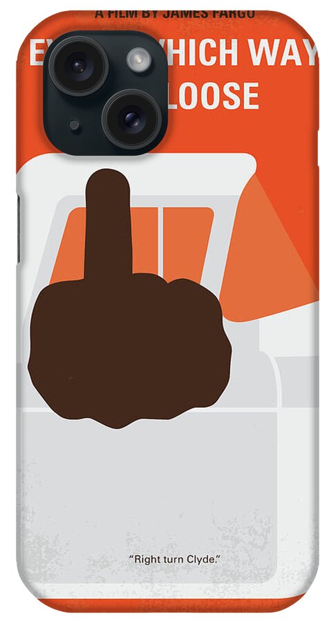 Every Which Way But Loose iPhone Case featuring the digital art No1033 My Every Which Way But Loose minimal movie poster by Chungkong Art