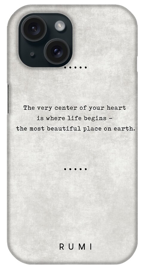 Rumi iPhone Case featuring the mixed media Rumi Quotes 20 - Literary Quotes - Typewriter Quotes - Rumi Poster - Sufi Quotes - Heart by Studio Grafiikka