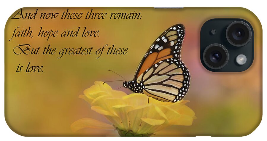 Butterfly iPhone Case featuring the photograph The Greatest Is Love by Ann Bridges