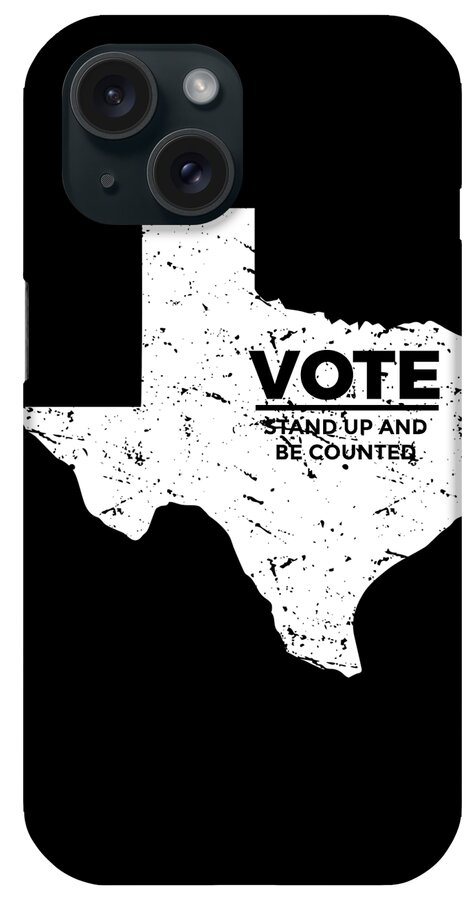 Funny Tshirt iPhone Case featuring the digital art Vote Texas Local TX State Elections Participation Gift by Martin Hicks