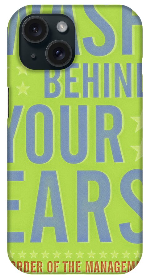 Wash Behind Your Ears iPhone Case featuring the digital art Wash Behind Your Ears by John W. Golden