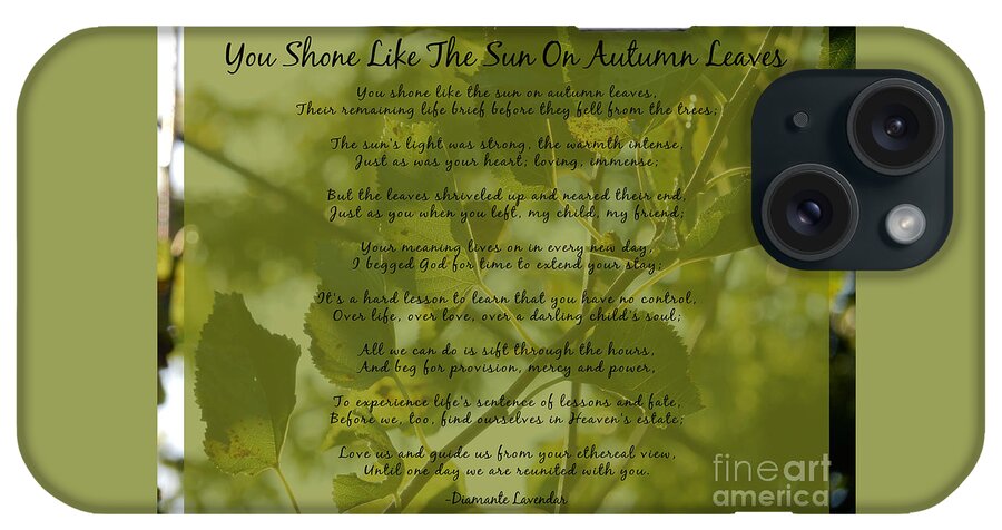 Poem iPhone Case featuring the digital art You Shone Like The Sun On Autumn Leaves Poem by Diamante Lavendar