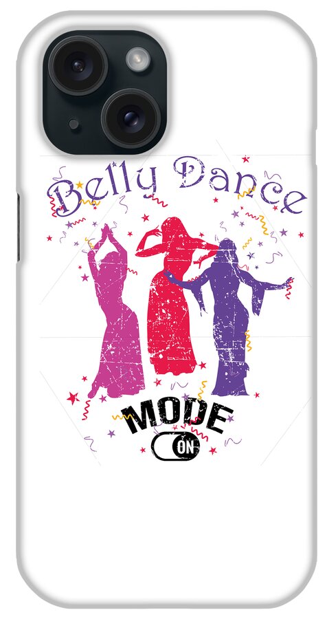 Dance iPhone Case featuring the digital art belly dance oriental dancing Orient sharqi #1 by Toms Tee Store