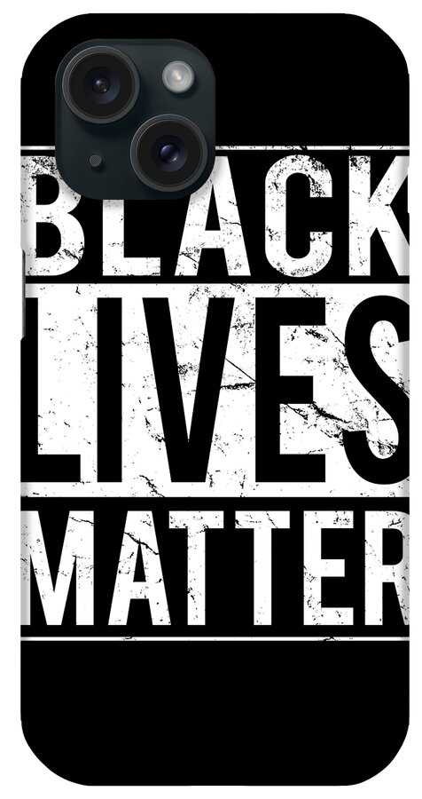 Cool iPhone Case featuring the digital art Black Lives Matter BLM #1 by Flippin Sweet Gear