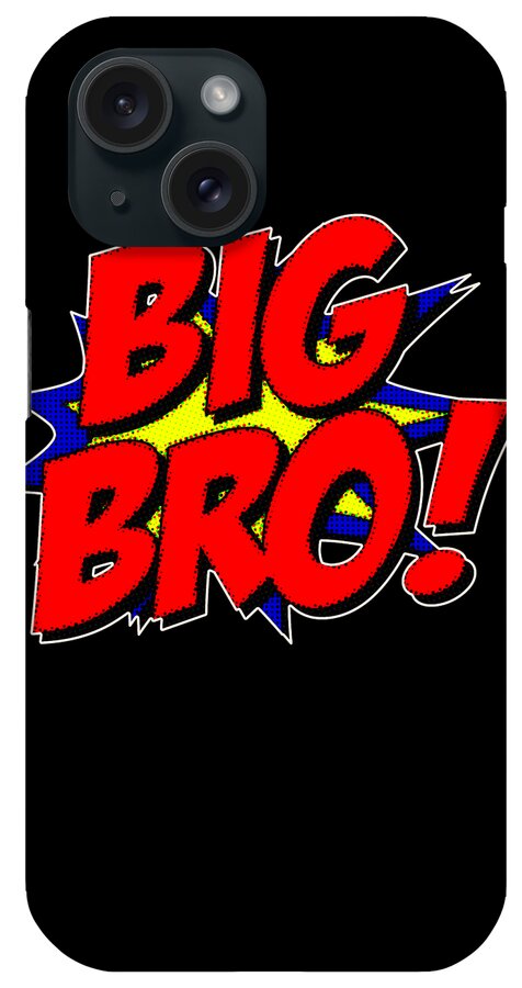 Funny iPhone Case featuring the digital art Superhero Big Bro #1 by Flippin Sweet Gear