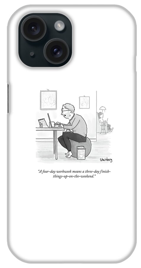 A Four Day Workweek iPhone Case