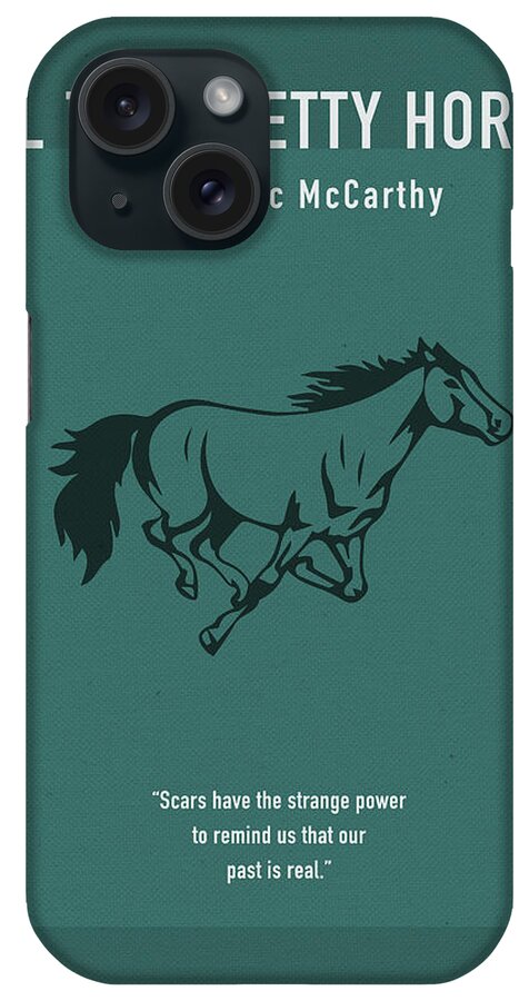 All The Pretty Horses iPhone Case featuring the mixed media All The Pretty Horses by Cormac McCarthy Greatest Books Ever Art Print Series 308 by Design Turnpike