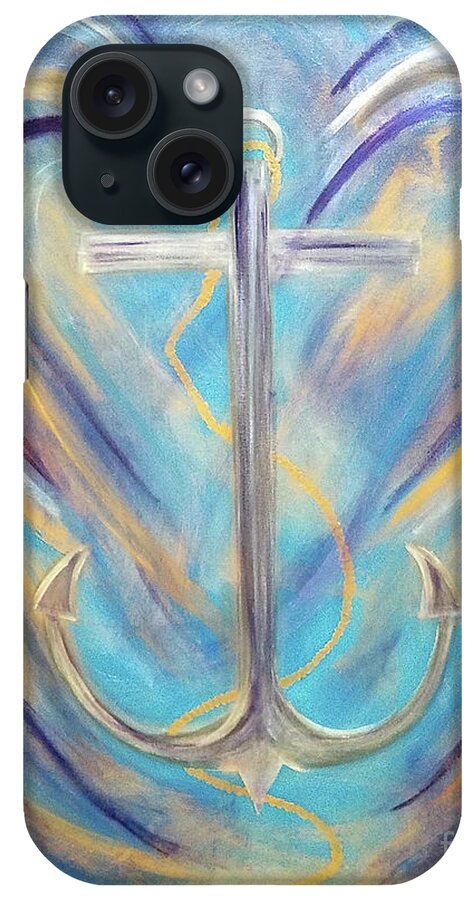 Anchor iPhone Case featuring the painting Anchor of Sky and Sea by Artist Linda Marie
