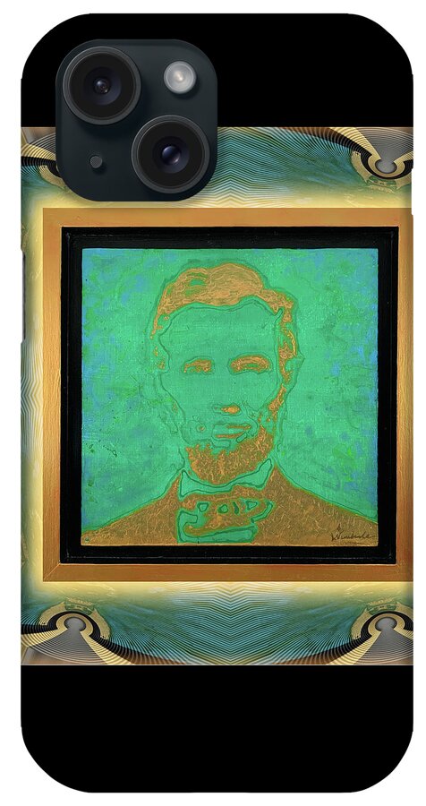Wunderle Art iPhone Case featuring the mixed media Abraham Lincoln V1A.L by Wunderle