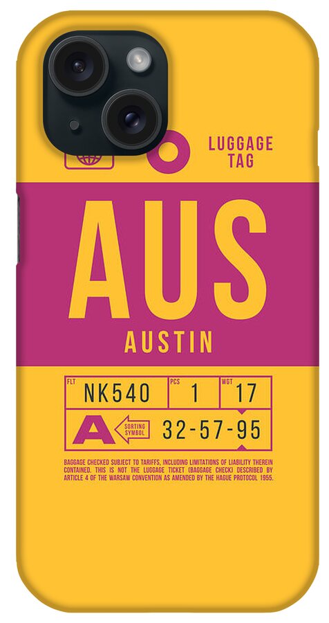 Airline iPhone Case featuring the digital art Luggage Tag B - AUS Austin USA by Organic Synthesis
