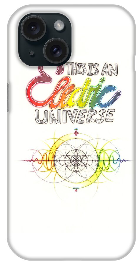 Inspiration iPhone Case featuring the drawing Intuitive Geometry This is an Electric Universe by Nathalie Strassburg