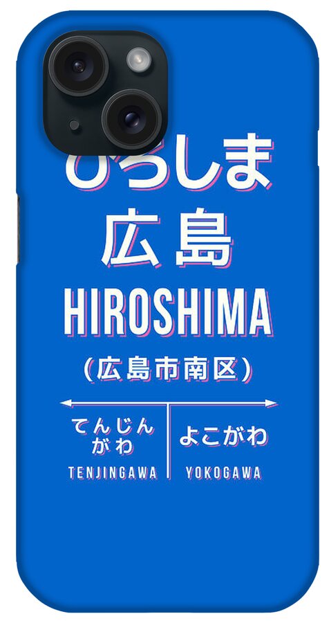 Japan iPhone Case featuring the digital art Vintage Japan Train Station Sign - Hiroshima City Blue by Organic Synthesis