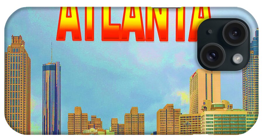Georgia iPhone Case featuring the photograph Atlanta Postcard by Robert Wilder Jr