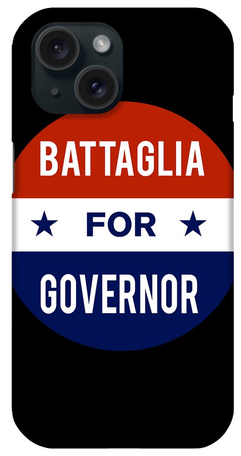 Election iPhone Case featuring the digital art Battaglia For Governor by Flippin Sweet Gear