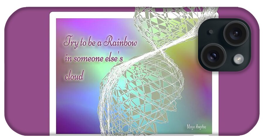 Rainbow iPhone Case featuring the digital art Be a Rainbow by Dee Flouton