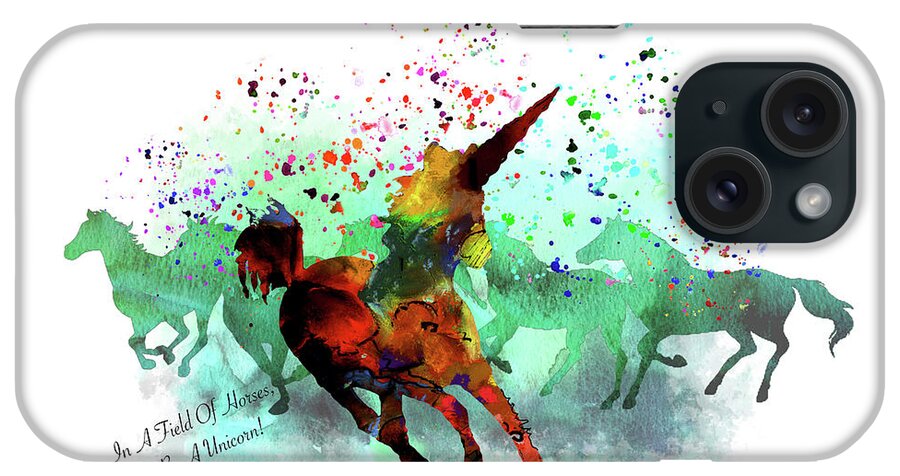 Unicorn iPhone Case featuring the painting Be A Unicorn by Miki De Goodaboom