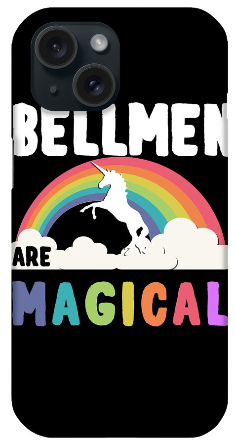 Funny iPhone Case featuring the digital art Bellmen Are Magical by Flippin Sweet Gear