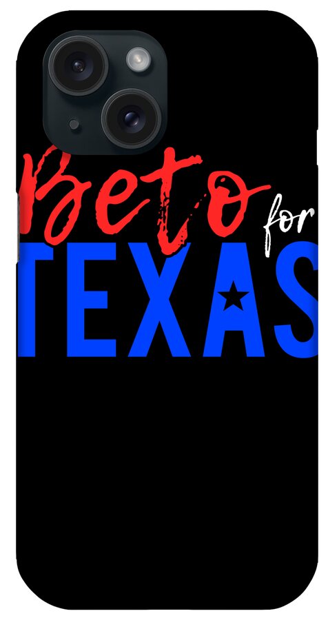 Cool iPhone Case featuring the digital art Beto For Texas 2022 by Flippin Sweet Gear