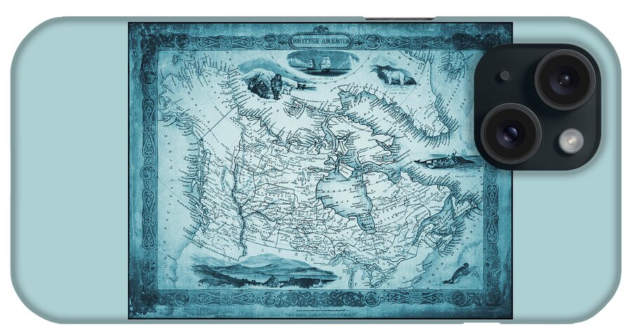 Canada iPhone Case featuring the photograph Canada Vintage Historical Map 1849 Blue by Carol Japp