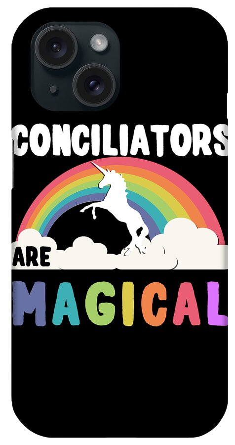 Funny iPhone Case featuring the digital art Conciliators Are Magical by Flippin Sweet Gear