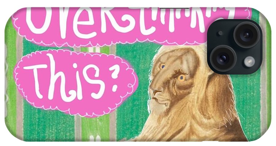 Overthinking iPhone Case featuring the painting Don't Overthink It Lion by Sarah Seidelmann