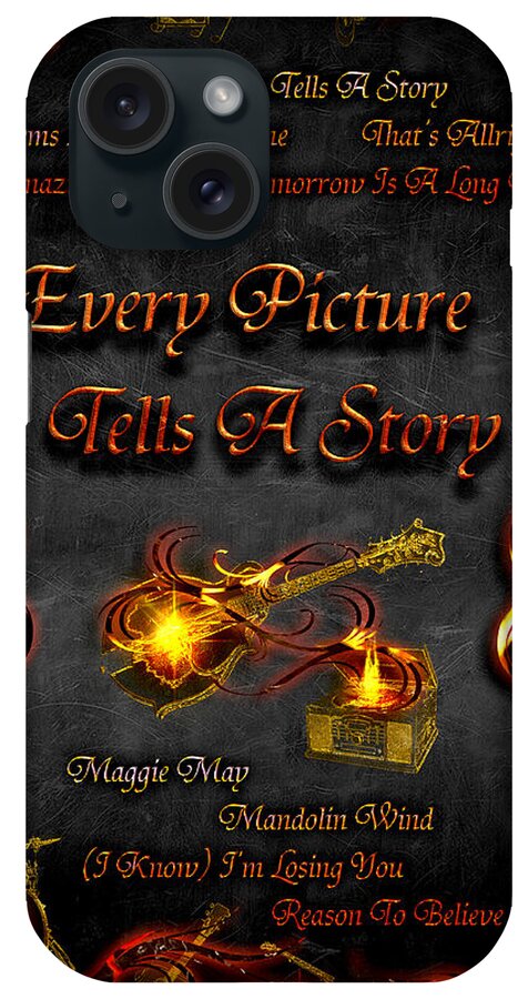 Every Picture Tells A Story iPhone Case featuring the digital art Every Picture Tells A Story by Michael Damiani