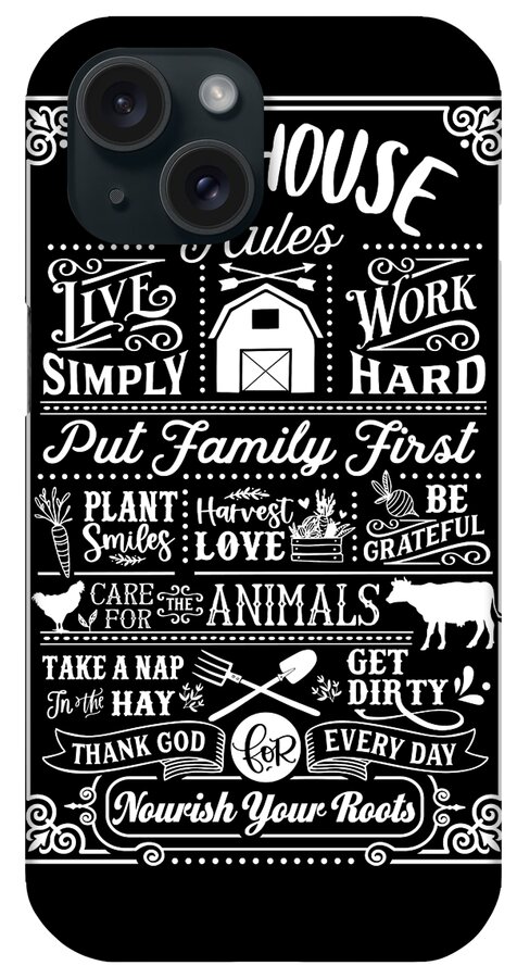 Family iPhone Case featuring the digital art Farmhouse Rules by Sambel Pedes