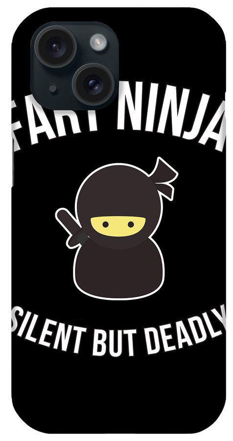 Funny iPhone Case featuring the digital art Fart Ninja Silent But Deadly by Flippin Sweet Gear