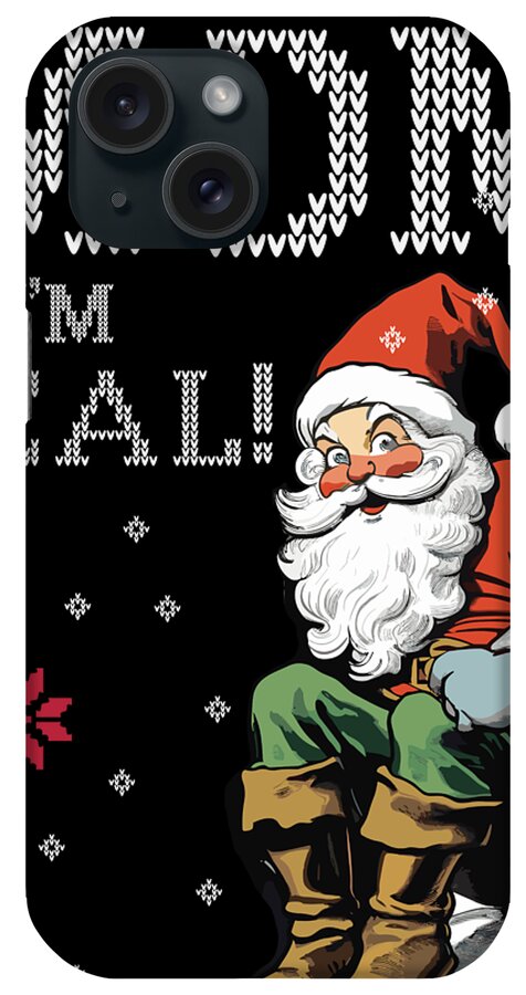 Santa Claus iPhone Case featuring the digital art Funny Santa Claus Quotes by Long Shot